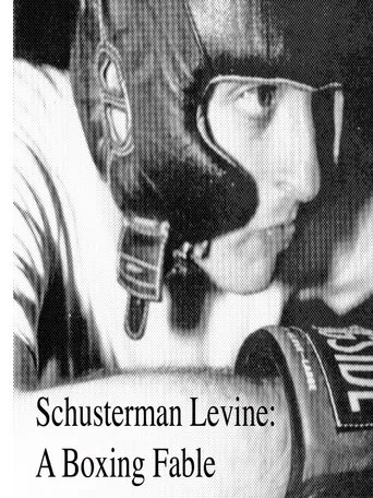 Póster de Schusterman Levine: A Boxing Fable