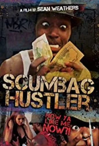 Póster de Scumbag Hustler
