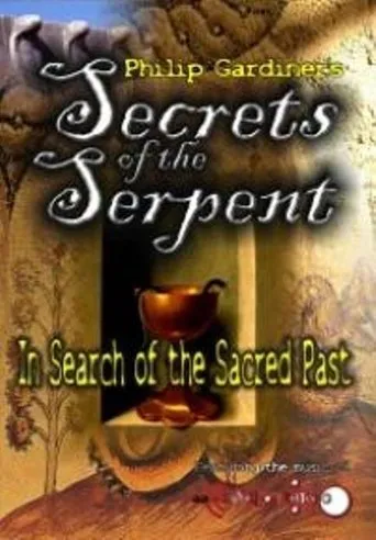 Póster de Secrets of the Serpent: In Search of the Sacred Past