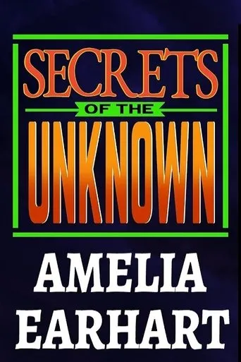 Póster de Secrets of the Unknown: Amelia Earhart