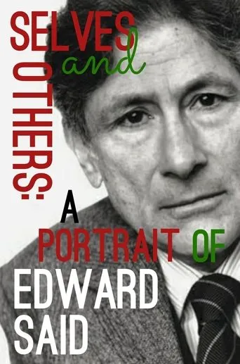 Póster de Selves and Others: A Portrait of Edward Said
