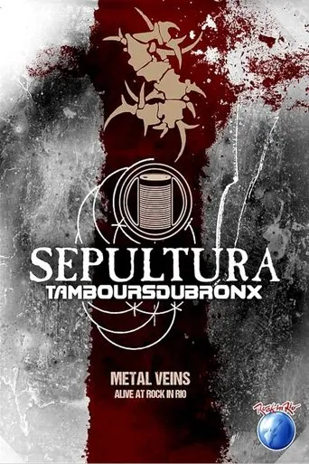 Póster de Sepultura Feat. Les Tambours Du Bronx - Metal Veins - Alive at Rock in Rio