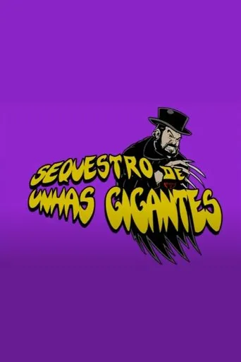 Póster de Sequestro de Unhas Gigantes