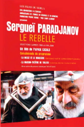 Póster de Sergueï Paradjanov, le rebelle