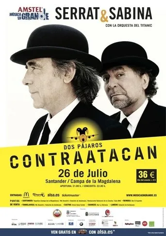 Póster de Serrat y Sabina: Dos Pajaros Contraatacan (2012) con Joaquín Sabina como Himself