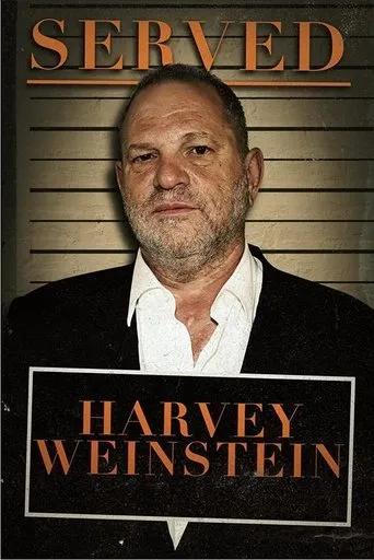 Póster de Served: Harvey Weinstein
