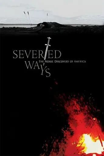 Póster de Severed Ways: The Norse Discovery of America