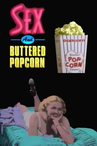 Póster de Sex and Buttered Popcorn