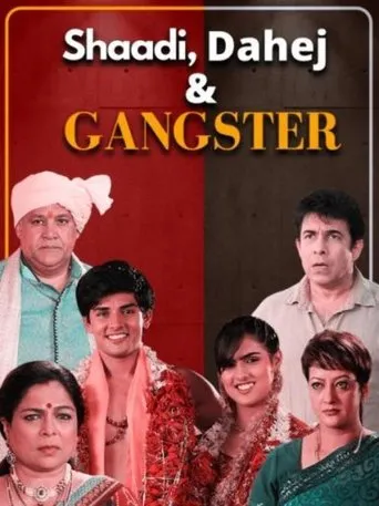 Póster de Shaadi, Dahej and Gangster