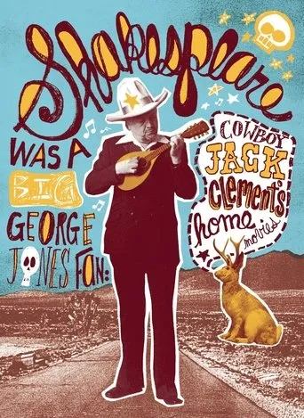 Póster de Shakespeare Was a Big George Jones Fan: 'Cowboy' Jack Clement's Home Movies