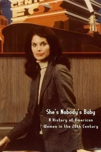 Póster de She's Nobody's Baby: American Women in the 20th Century