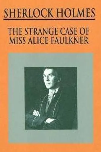 Póster de Sherlock Holmes: El Extraño Caso de Alice Faulkner