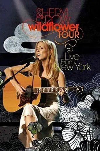 Póster de Sheryl Crow: Wildflower Tour - Live from New York