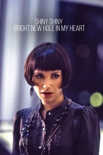 Póster de Shiny Shiny Bright New Hole in My Heart