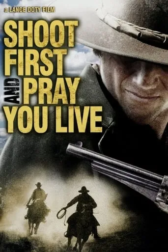 Póster de Shoot First and Pray You Live (Because Luck Has Nothing to Do with It)