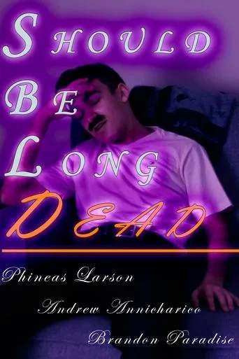 Póster de Should Be Long Dead
