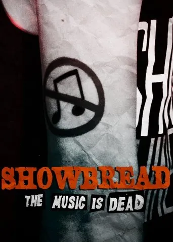 Póster de Showbread: The Music is Dead