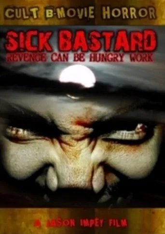 Póster de Sick Bastard