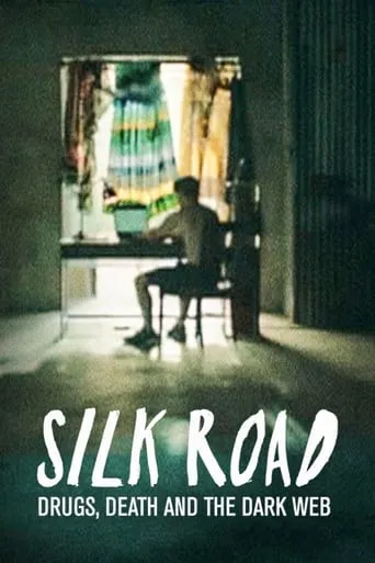 Póster de Silk Road: Drugs, Death and the Dark Web