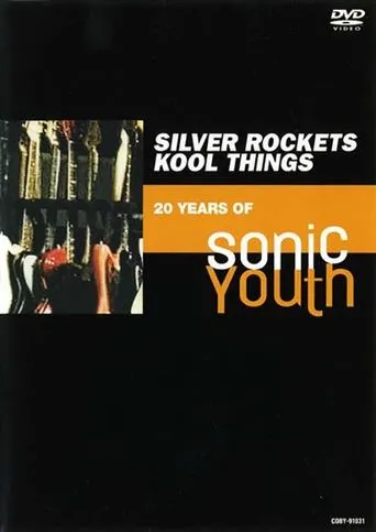Póster de Silver Rockets/Kool Things: 20 Years of Sonic Youth