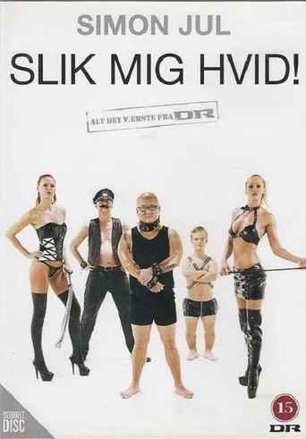 Póster de Simon Jul: Slik Mig Hvid!