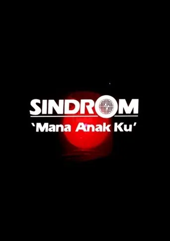 Póster de Sindrom 'Mana Anak Ku'