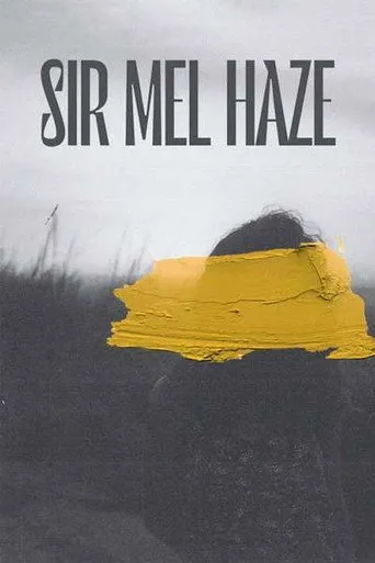 Póster de Sir Mel Haze