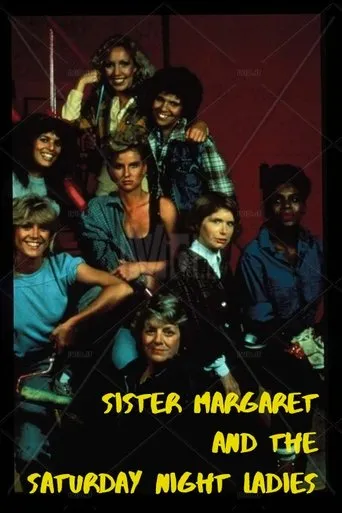 Póster de Sister Margaret and the Saturday Night Ladies