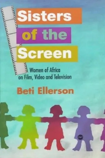 Póster de Sisters of the Screen - African Women in the Cinema
