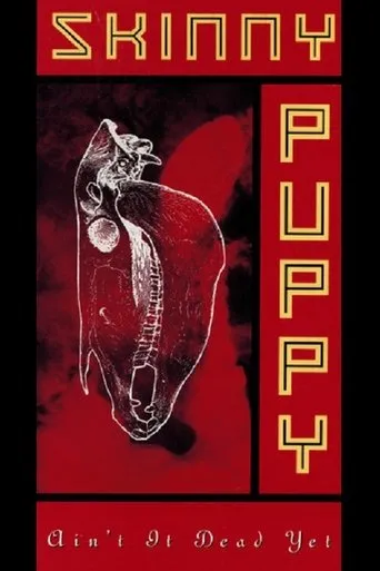 Póster de Skinny Puppy: Ain't It Dead Yet