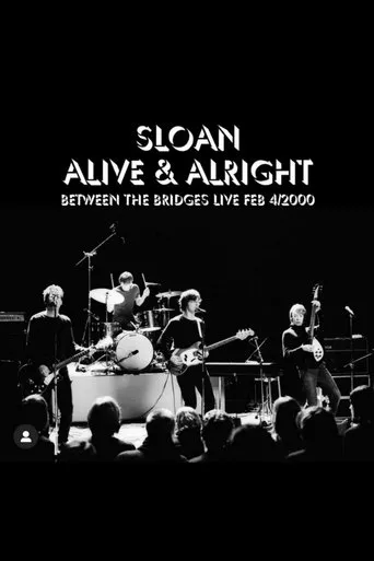 Póster de Sloan: Alive and Alright