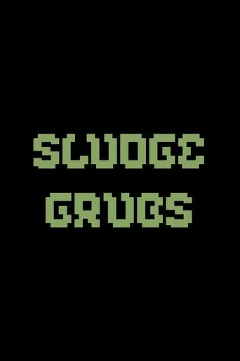 Póster de Sludge Grubs