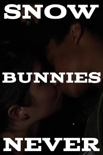 Póster de Snow Bunnies Never