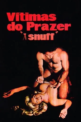 Póster de Snuff, Vítimas do Prazer