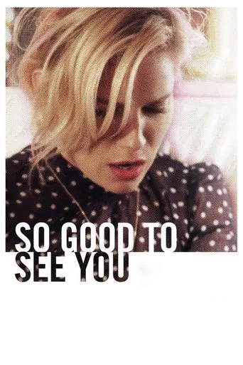 Póster de So Good to See You