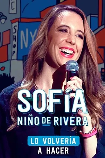 Póster de Sofía Niño de Rivera: Lo Volvería a Hacer