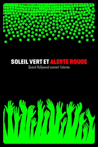 Póster de Soleil vert et alerte rouge : quand Hollywood sonnait l'alarme