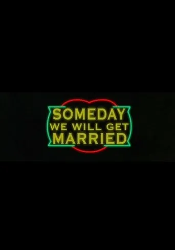 Póster de Someday We Will Get Married