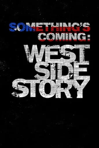 Póster de Something's Coming: West Side Story