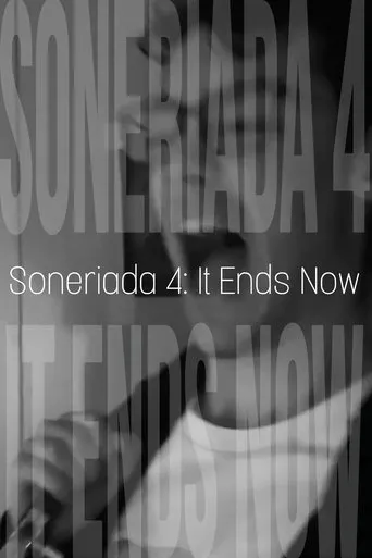 Póster de Soneriada 4: It Ends Now