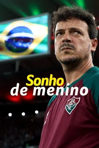 Póster de Sonho de Menino, com Fernando Diniz