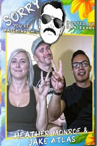 Póster de Sorry You're Watching This: Heather Monroe & Jake Atlas