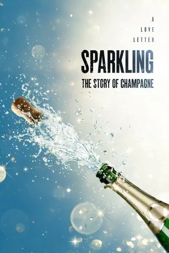 Póster de Sparkling: The Story Of Champagne