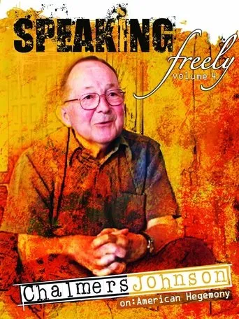 Póster de Speaking Freely Volume 4: Chalmers Johnson