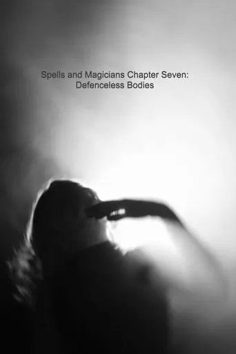 Póster de Spells and Magicians Chapter Seven: Defenceless Bodies