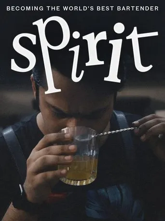Póster de Spirit - Becoming the World's Best Bartender