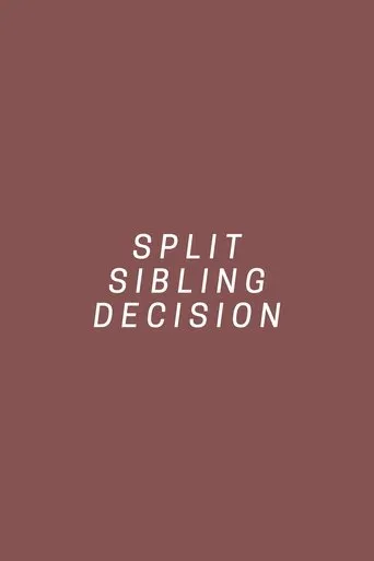 Póster de Split Sibling Decision