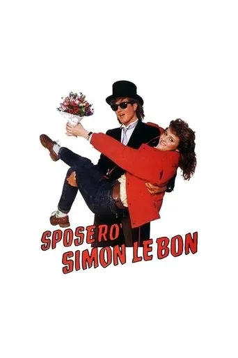 Póster de Sposerò Simon Le Bon