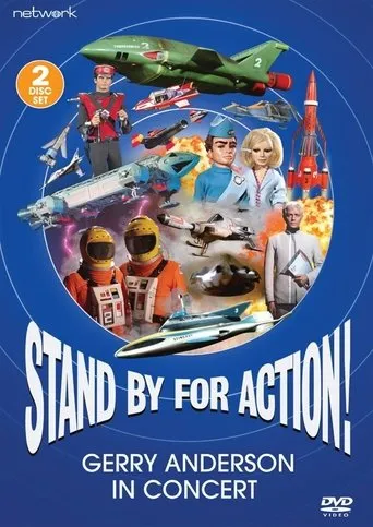 Póster de Stand by for Action!: Gerry Anderson in Concert
