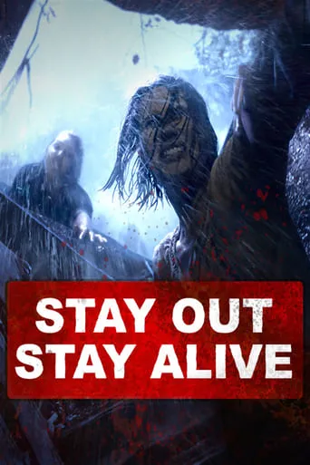 Póster de Stay Out Stay Alive